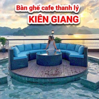 bàn ghế cafe thanh lý Kiên Giang