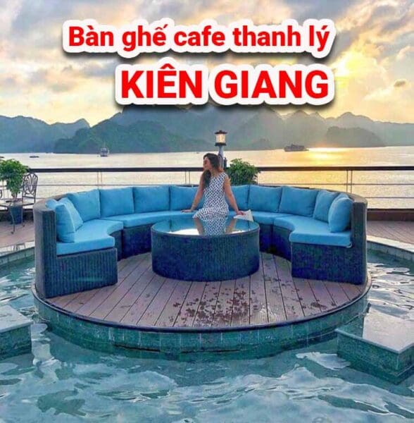bàn ghế cafe thanh lý Kiên Giang