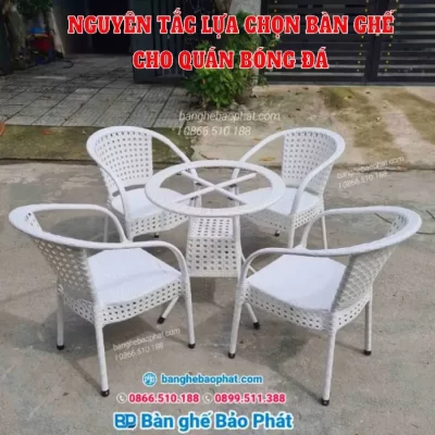 Nguyên tắc lựa chọn bàn ghế cho quán bóng đá