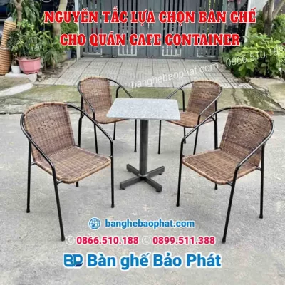 Nguyên tắc lựa chọn bàn ghế cho quán cafe container
