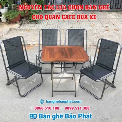 Nguyên tắc lựa chọn bàn ghế cho quán cafe rửa xe