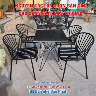 Nguyên tắc lựa chọn bàn ghế cho quán cafe sân thượng
