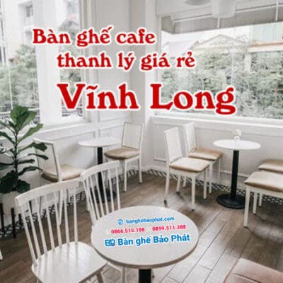 Bàn ghế cafe thanh lý Vĩnh Long