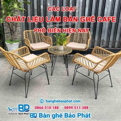 Các loại chất liệu làm bàn ghế cafe phổ biến hiện nay 
