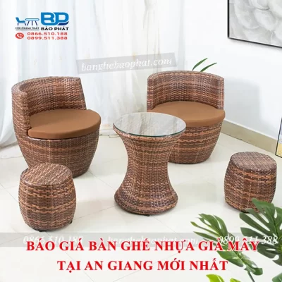 Báo giá bàn ghế nhựa giả mây tại An Giang mới nhất [timect]
