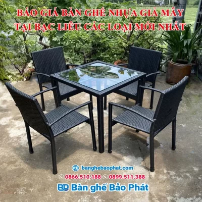 Báo giá bàn ghế nhựa giả mây tại Bạc Liêu các loại mới nhất [timect]