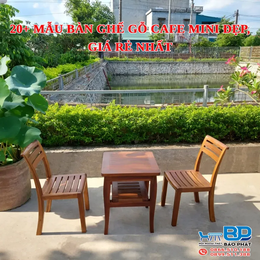 20+ mẫu bàn ghế gỗ cafe mini đẹp, giá rẻ nhất 2025