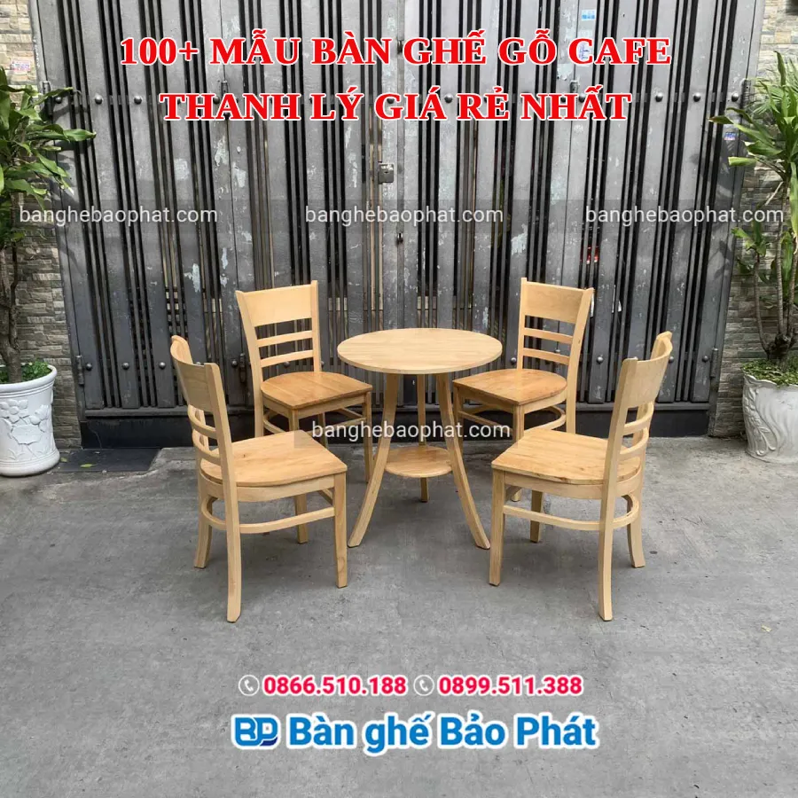 100+ mẫu bàn ghế gỗ cafe thanh lý giá rẻ nhất 2025