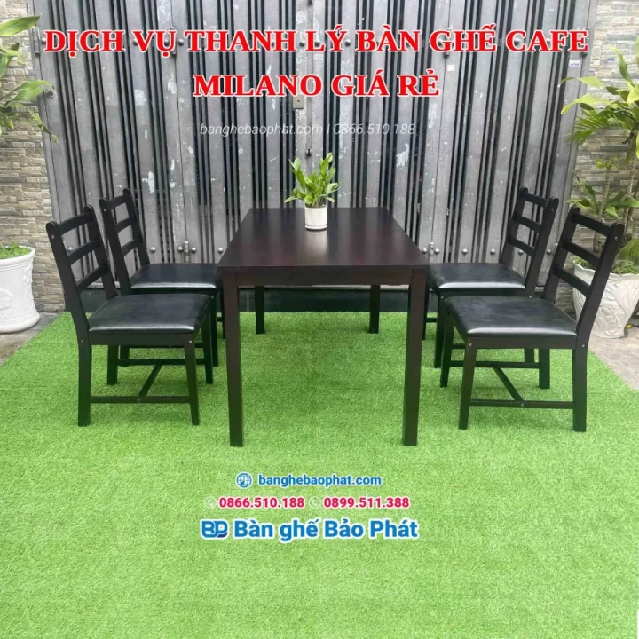 Dịch vụ thanh lý bàn ghế cafe Milano giá rẻ
