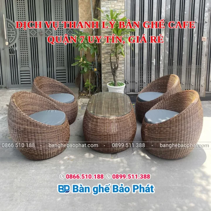 Dịch vụ thanh lý bàn ghế cafe Quận 7 uy tín, giá rẻ