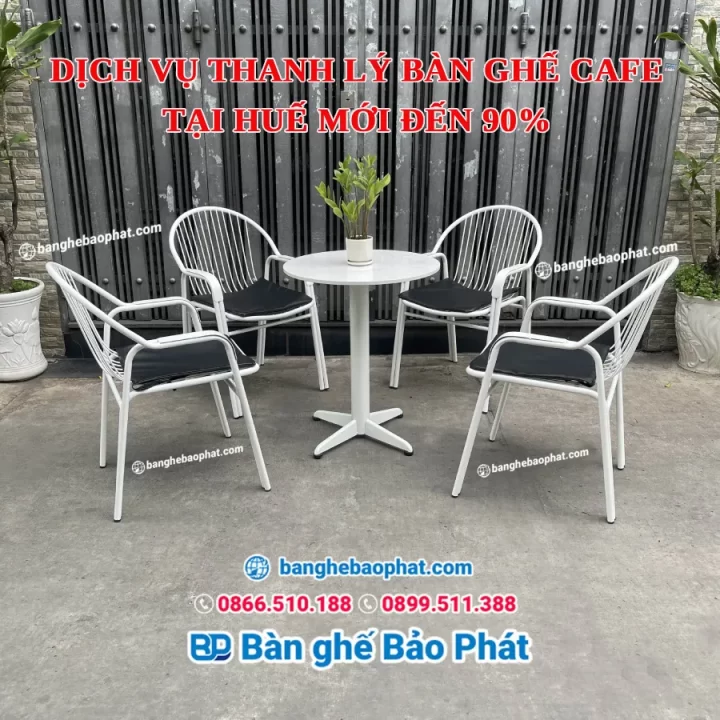 Dịch vụ thanh lý bàn ghế cafe tại Huế mới đến 90%