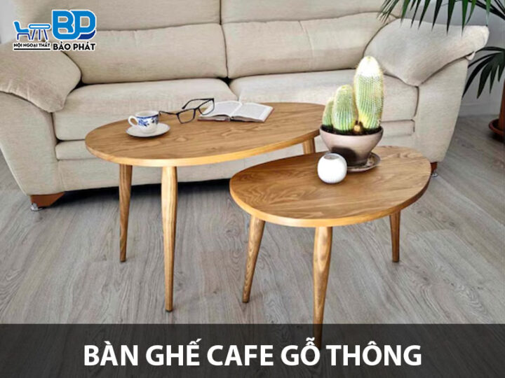 bàn ghế cafe gỗ thông