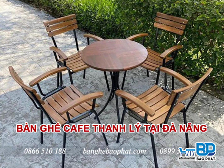 Địa điểm thanh lý bàn ghế cafe cũ tại Đà Nẵng