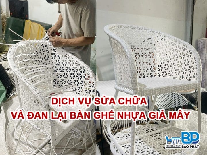 Dịch vụ sửa chữa và đan lại bàn ghế nhựa giả mây