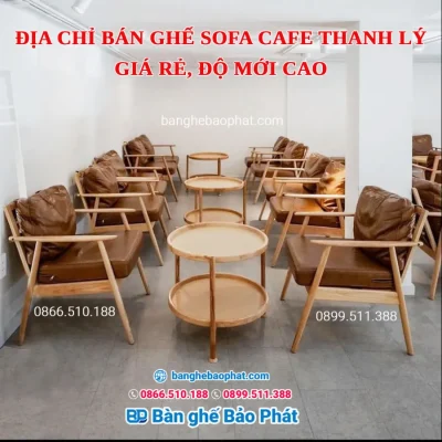 Địa chỉ bán ghế sofa cafe thanh lý giá rẻ, độ mới cao