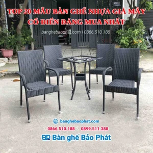 Top 20 mẫu bàn ghế nhựa giả mây cổ điển đáng mua nhất [timect]