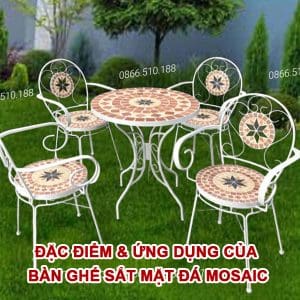 Đặc điểm & Ứng dụng của bàn ghế sắt mặt đá Mosaic