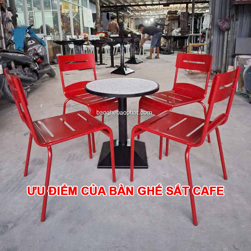 Ưu điểm của Bàn Ghế Sắt Cafe