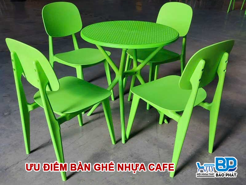 Ưu điểm bàn ghế nhựa cafe