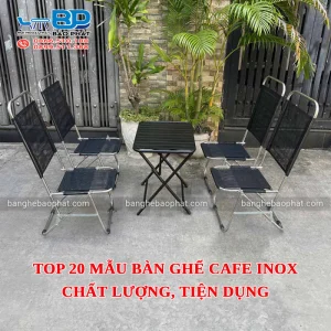 Top 20 mẫu bàn ghế cafe inox chất lượng, tiện dụng