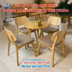 20+ mẫu bàn ghế cafe phong cách Hàn Quốc trẻ trung