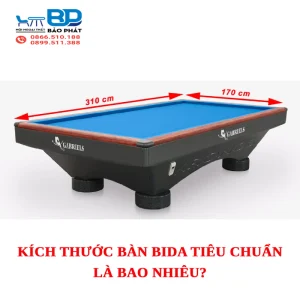 Kích thước bàn bida tiêu chuẩn là bao nhiêu?