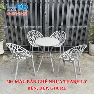 50+ mẫu bàn ghế nhựa thanh lý bền, đẹp, giá rẻ