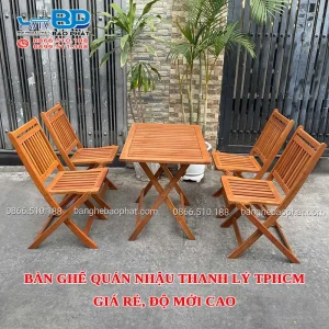 Bàn ghế quán nhậu thanh lý TPHCM giá rẻ, độ mới cao