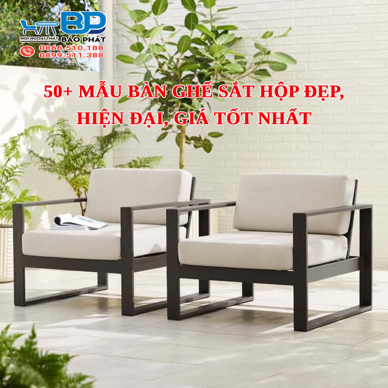 50+ Mẫu bàn ghế sắt hộp đẹp, hiện đại, giá tốt nhất [timect]