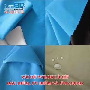 Vải dù Nylon là gì? Đặc điểm, ưu điểm và ứng dụng