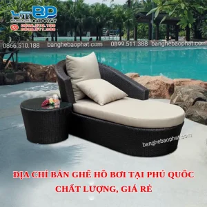 Địa chỉ bán ghế hồ bơi tại Phú Quốc chất lượng, giá rẻ