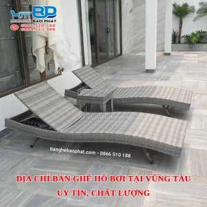Địa chỉ bán ghế hồ bơi tại Vũng Tàu uy tín, chất lượng