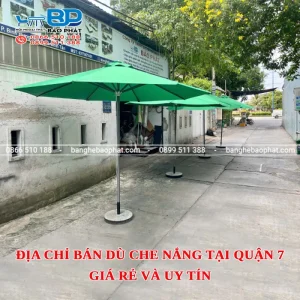 Địa chỉ bán dù che nắng tại Quận 7 giá rẻ và uy tín