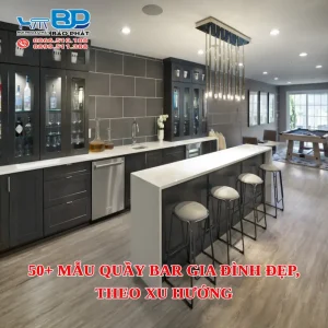 50+ mẫu quầy bar gia đình đẹp, theo xu hướng [timect]