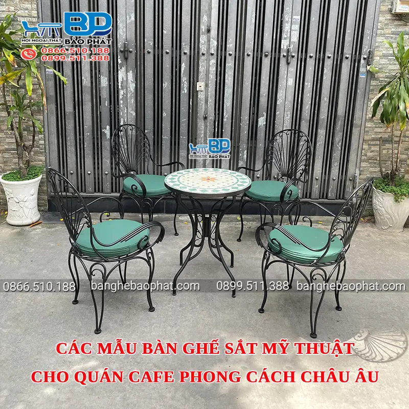 Các mẫu bàn ghế sắt mỹ thuật cho quán cafe phong cách châu Âu