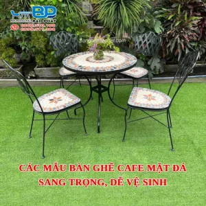 Các mẫu bàn ghế cafe mặt đá sang trọng, dễ vệ sinh