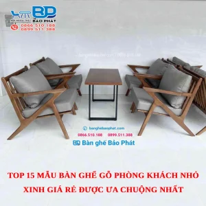 Top 15 mẫu bàn ghế gỗ phòng khách nhỏ xinh giá rẻ được ưa chuộng nhất [timect]