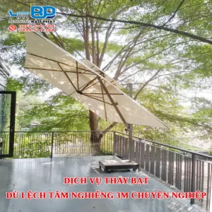 Dịch vụ thay bạt dù lệch tâm nghiêng 3m chuyên nghiệp, giá rẻ