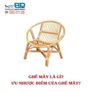 Ghế mây là gì? Ưu nhược điểm của ghế mây?