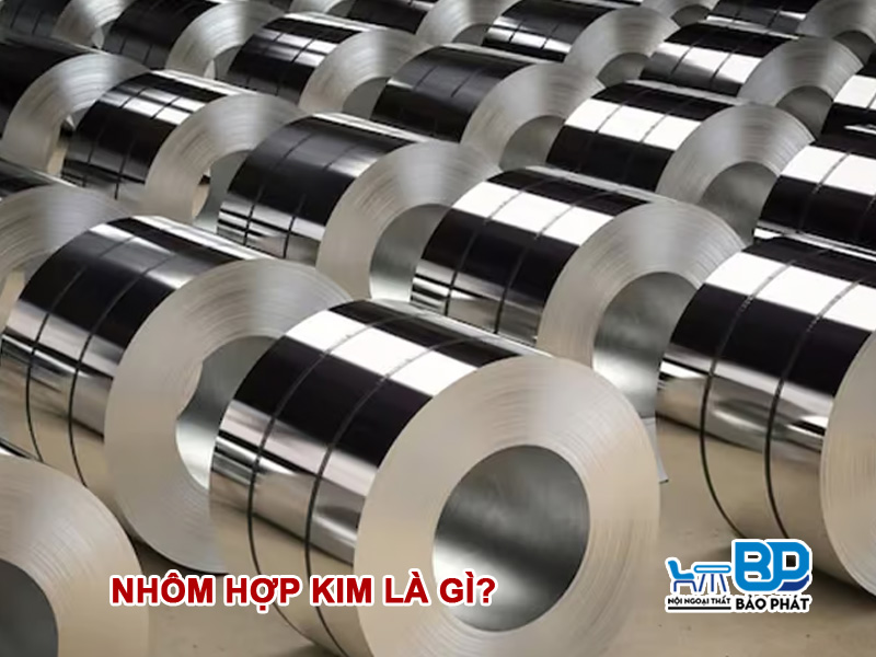 Nhôm hợp kim là gì?