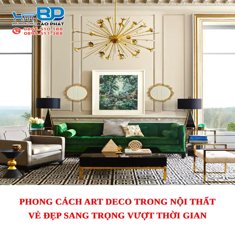 Phong cách Art Deco trong nội thất – Vẻ đẹp sang trọng vượt thời gian