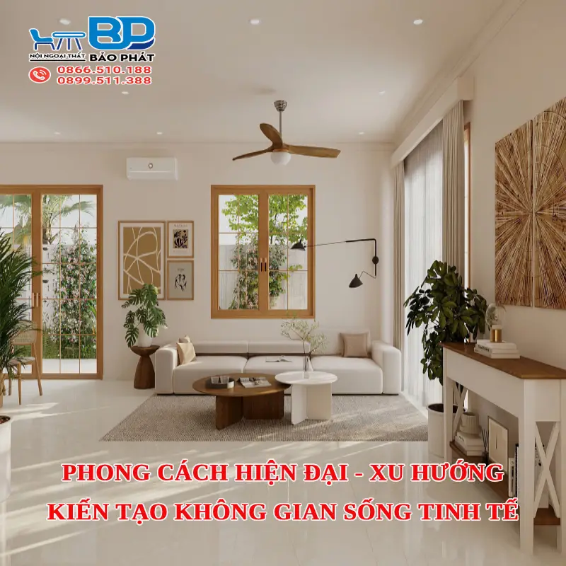 Phong cách hiện đại – Xu hướng kiến tạo không gian sống tinh tế