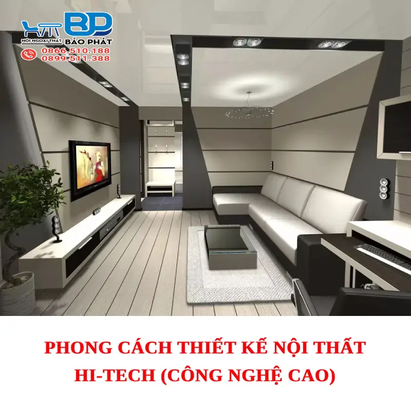 Phong cách thiết kế nội thất Hi-tech (Công nghệ cao)