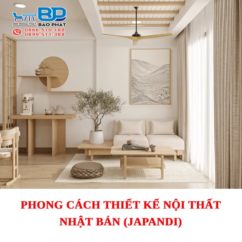 Phong Cách Thiết Kế Nội Thất Nhật Bản (Japandi): Tối Giản, Tinh Tế Và Đầy Cảm Hứng