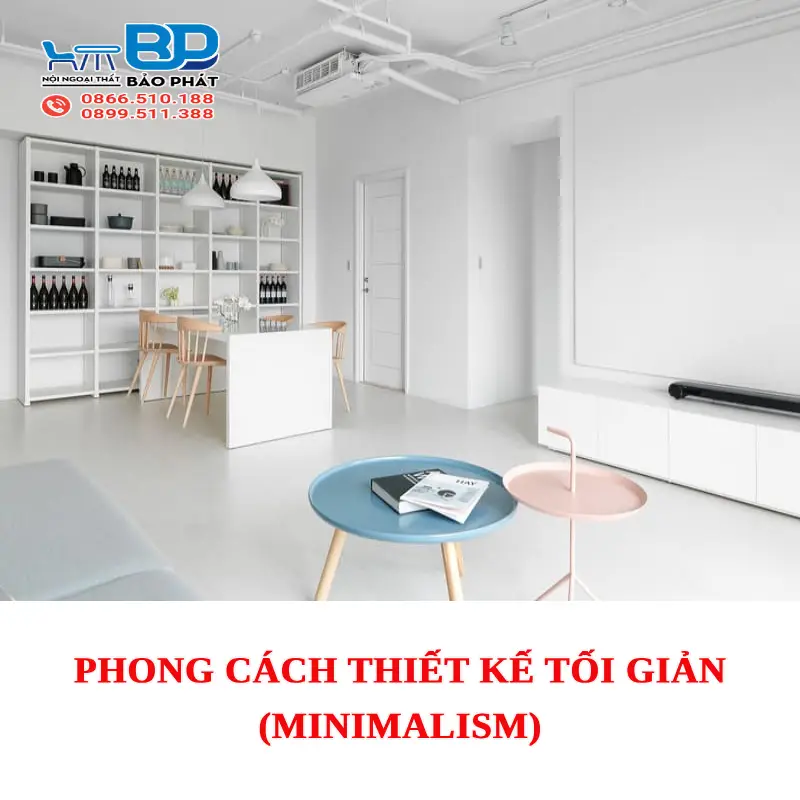 Phong cách thiết kế tối giản (Minimalism): Xu hướng kiến tạo không gian sống tinh tế và hiện đại