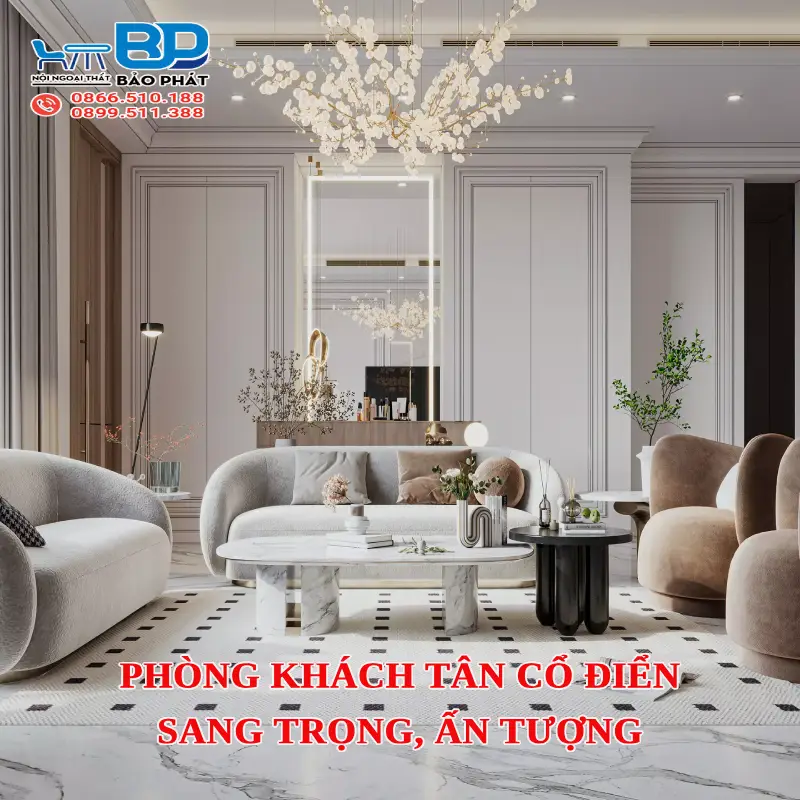 Phòng khách tân cổ điển sang trọng, ấn tượng