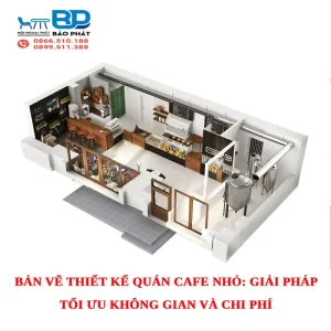 Bản vẽ thiết kế quán cafe nhỏ: Giải pháp tối ưu không gian và chi phí