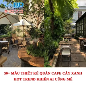 50+ mẫu thiết kế quán cafe cây xanh hot trend khiến ai cũng mê