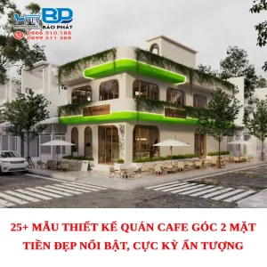 25+ mẫu thiết kế quán cafe góc 2 mặt tiền đẹp nổi bật, cực kỳ ấn tượng