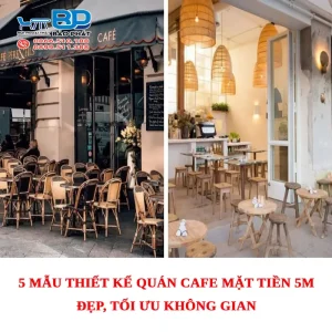 5 Mẫu thiết kế quán cafe mặt tiền 5m đẹp, tối ưu không gian